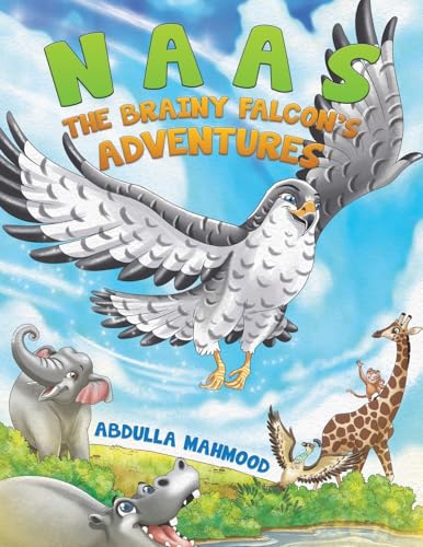 Naas - The Brainy Falcon's Adventures von Austin Macauley Publishers FZE