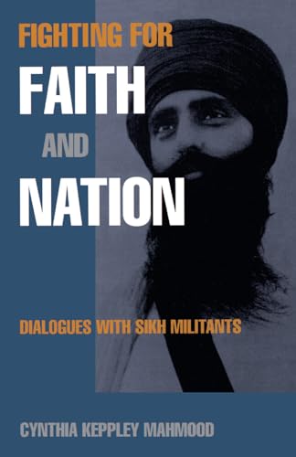 Fighting for Faith and Nation: Dialogues with Sikh Militants (Contemporary Ethnography) von University of Pennsylvania Press