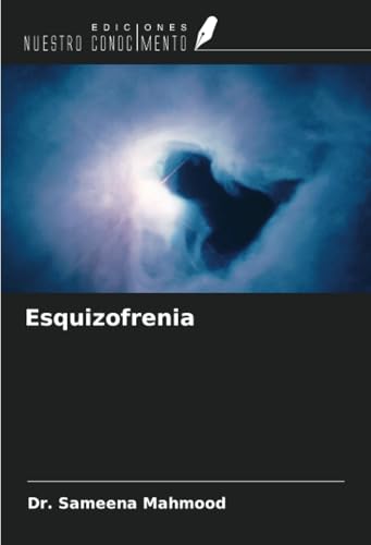 Esquizofrenia von Ediciones Nuestro Conocimiento