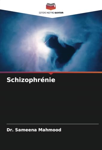 Schizophrénie von Editions Notre Savoir
