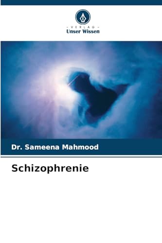 Schizophrenie von Verlag Unser Wissen