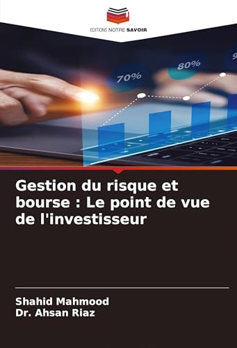 Gestion du risque et bourse : Le point de vue de l'investisseur von Editions Notre Savoir