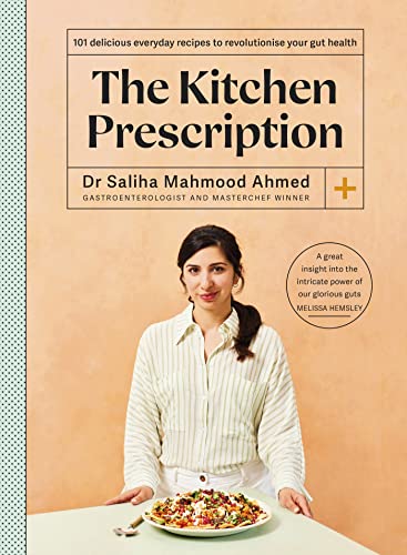 The Kitchen Prescription: THE SUNDAY TIMES BESTSELLER: 101 delicious everyday recipes to revolutionise your gut health von Yellow Kite
