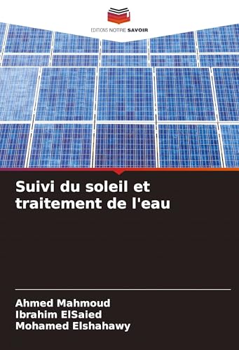 Suivi du soleil et traitement de l'eau von VDM Verlag