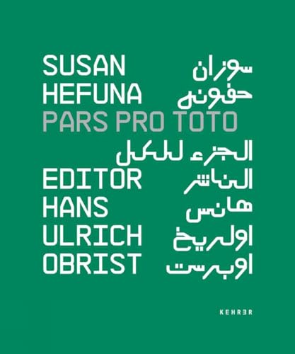 Susan Hefuna - Pars Pro Toto