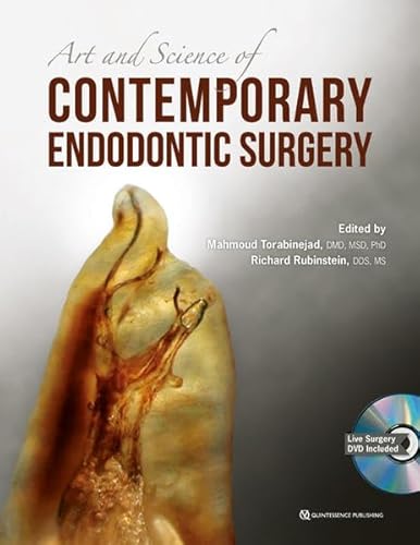 The Art and Science of Contemporary Surgical Endodontics The Art and Science of Contemporary Surgical Endodontics von Quintessence Publishing