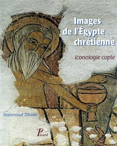 Images de l'Egypte chrétienne. Iconologie copte von TASCHEN