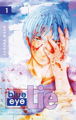 Blue Eye Lie: Band 1 von Books on Demand GmbH