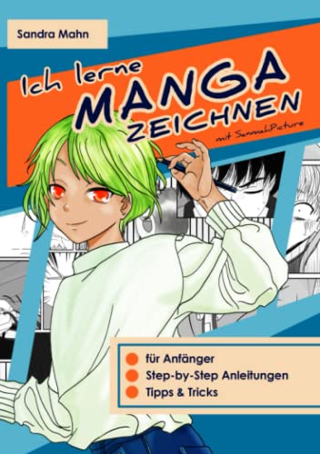 Ich lerne Manga zeichnen: mit SanmahPicture von Independently published