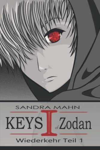 Keys of Zodan: Wiederkehr 1 von Independently published
