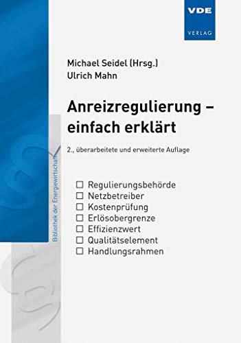 Anreizregulierung - einfach erklärt (Bibliothek der Energiewirtschaft) von Vde Verlag GmbH