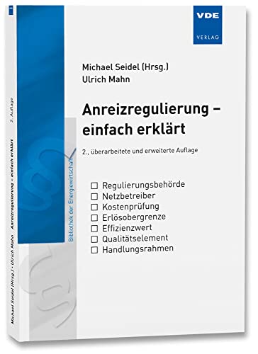 Anreizregulierung - einfach erklärt (Bibliothek der Energiewirtschaft)