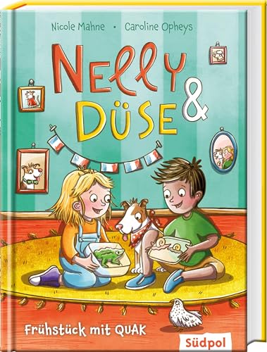 Nelly & Düse - Frühstück mit QUAK: Lesespaß mit Max, Nelly und ihrem Hund Düse - lustig buntes Kinderbuch ab 7 Jahre für Mädchen und Jungen