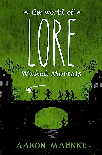 The World of Lore, Volume 2: Wicked Mortals: Now a major online streaming series