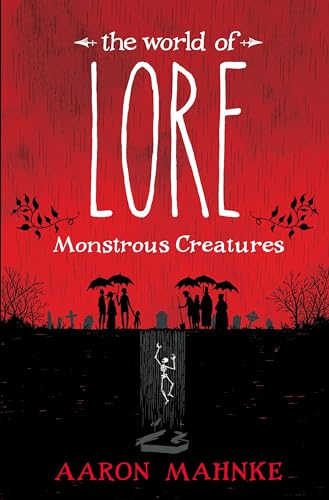The World of Lore: Monstrous Creatures
