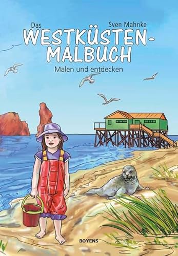 Das Westküsten-Malbuch: Malen und entdecken