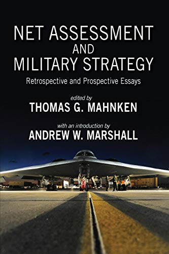 Net Assessment and Military Strategy: Retrospective and Prospective Essays (Rapid Communications in Conflict & Security Series)