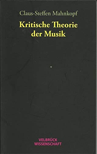 Kritische Theorie der Musik