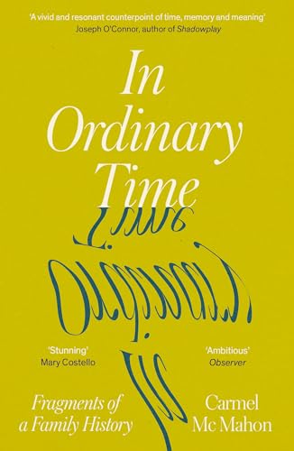 In Ordinary Time: Fragments of a Family History