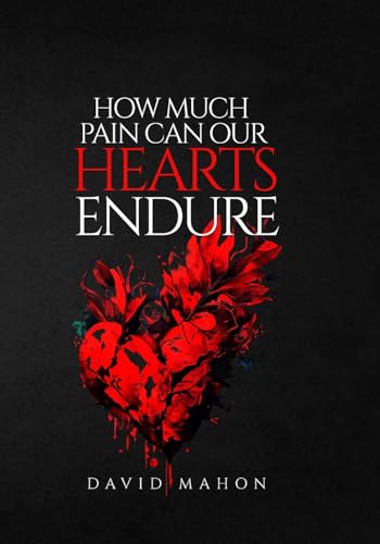 How Much Pain Can Our Hearts Endure von Woodbridge Publishers