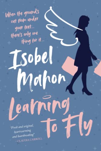 Learning to Fly von Isobel Mahon