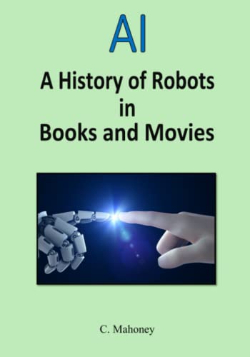 AI - A history of robots in books and movies