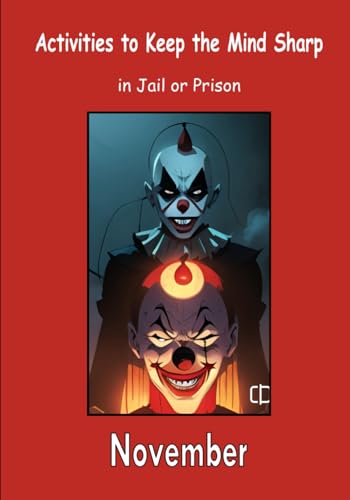 Activities to Keep the Mind Sharp in Jail or Prison - November (Free The Mind, Band 11) von Independently published