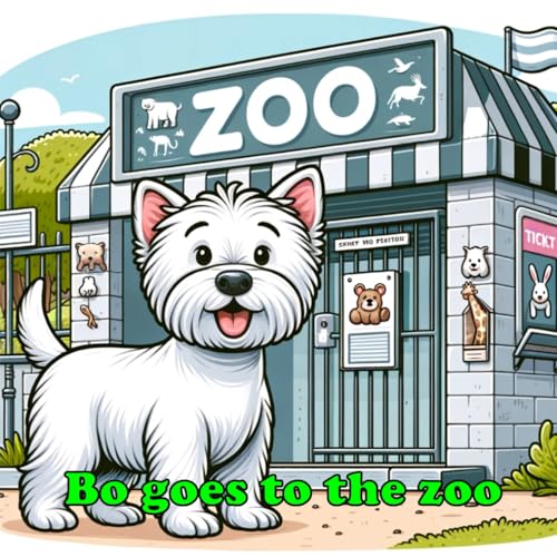 Bo goes to the zoo (The Adventures of Bo, Band 3) von Independently published