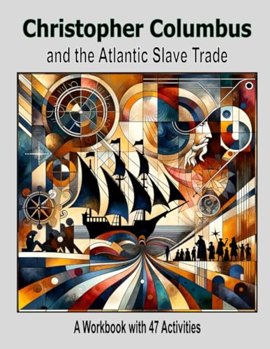 Christopher Columbus and the Atlantic Slave Trade von Independently published