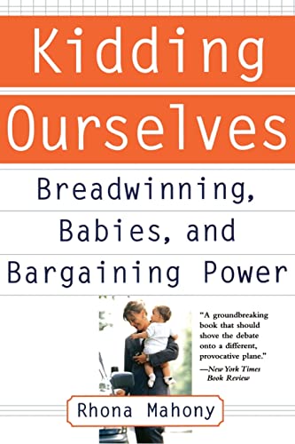 Kidding Ourselves: Breadwinning, Babies And Bargaining Power