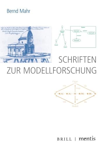 Schriften zur Modellforschung: Herausgegeben von Klaus Robering von Brill | mentis