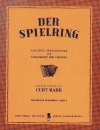 Der Spielring: Leichte Spielstücke für Unterricht und Vortrag. Band 1. Akkordeon.