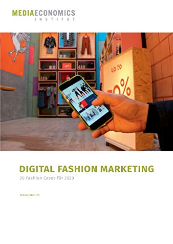 Digital Fashion Marketing: 20 Fashion Cases für 2020 von Books on Demand