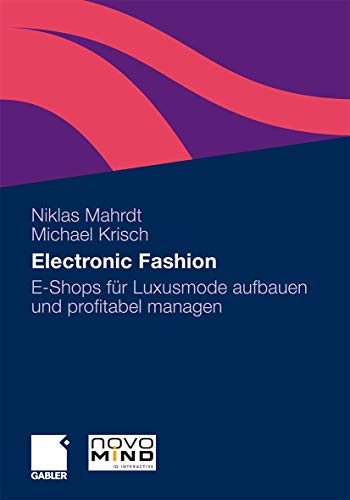 Electronic Fashion: E-Shops für Luxusmode aufbauen und profitabel managen