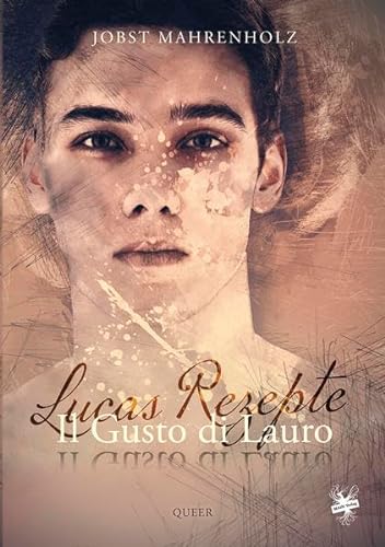 Il Gusto di Lauro / Il Gusto di Lauro – Lucas Rezepte von Main Verlag