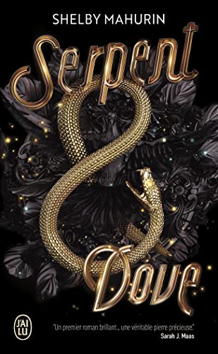 Serpent and Dove.T.1: LE SERPENT ET LA COLOMBE von J'ai Lu