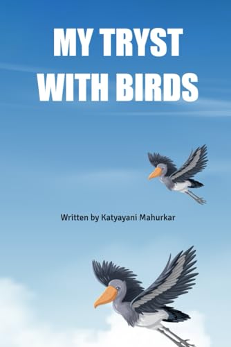 MY TRYST WITH BIRDS MY TRYST WITH BIRDS von BriBooks