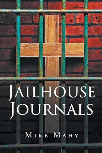 Jailhouse Journals Jailhouse Journals von Mainspring Books