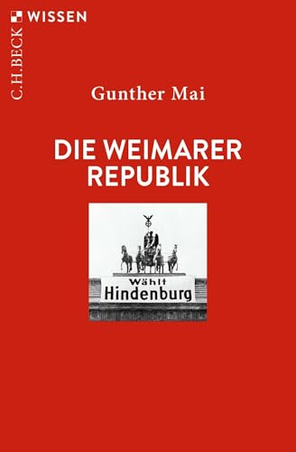 Die Weimarer Republik (C.H.BECK Wissen) von C.H.Beck