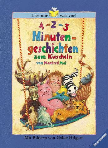 1, 2, 3 Minutengeschichten zum Kuscheln (Vorlese- und Familienbücher)