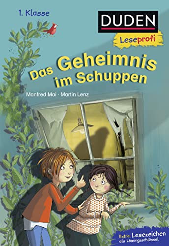 Duden Leseprofi – Das Geheimnis im Schuppen, 1. Klasse: Kinderbuch für Erstleser ab 6 Jahren