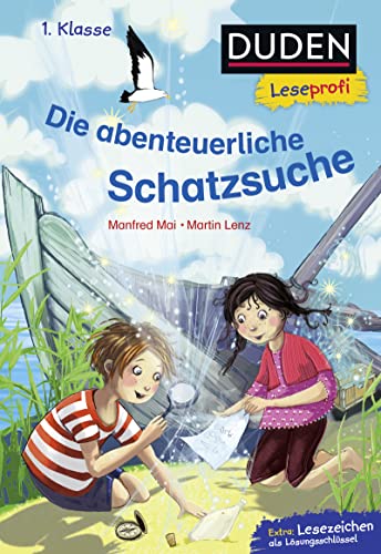 Duden Leseprofi – Die abenteuerliche Schatzsuche, 1. Klasse: Kinderbuch für Erstleser ab 6 Jahren