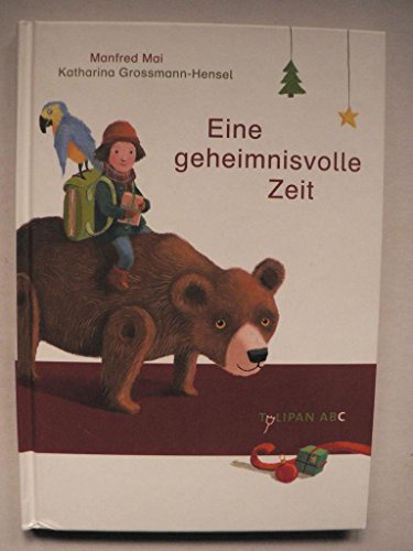 Eine geheimnisvolle Zeit: Lesestufe C von TULIPAN VERLAG