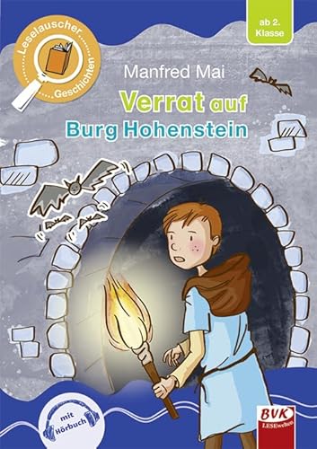 Leselauscher Geschichten: Verrat auf Burg Hohenstein | Ritterabenteuer für Kinder ab 7 Jahren, inkl. Hörbuch