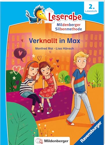 Leserabe mit Mildenberger Silbenmethode: Verknallt in Max