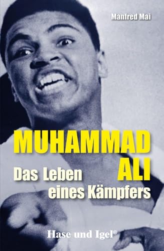 Muhammad Ali - Das Leben eines Kämpfers: Schulausgabe Muhammad Ali - Das Leben eines Kämpfers: Schulausgabe