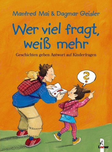 Wer viel fragt, weiss mehr: Geschichten geben Antworten auf Kinderfragen