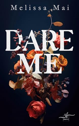 Dare Me: New Adult Romance (Limits of Love, Band 1) von Zeilenfluss