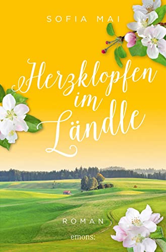 Herzklopfen im Ländle: Roman von Emons Verlag