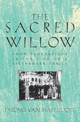 Sacred Willow: Four Generations in the Life of a Vietnamese Family